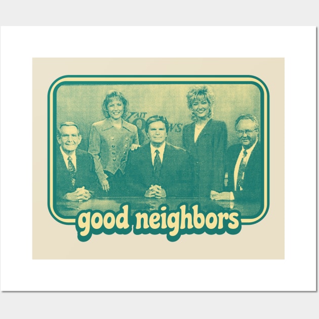 Good Neighbors Wall Art by rt-shirts